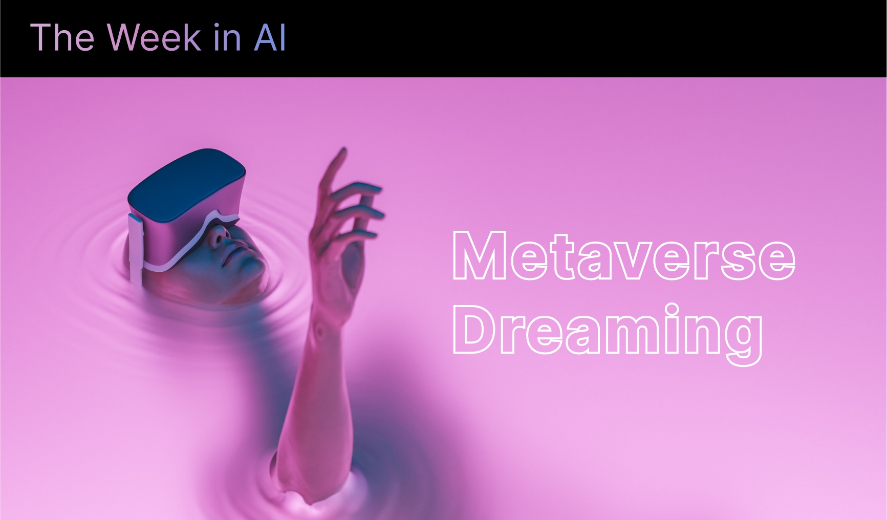 The Week in AI: Metaverse Dreaming, AI Fusion, Anomaly Detectives, and CLIP vs. ResNet-50