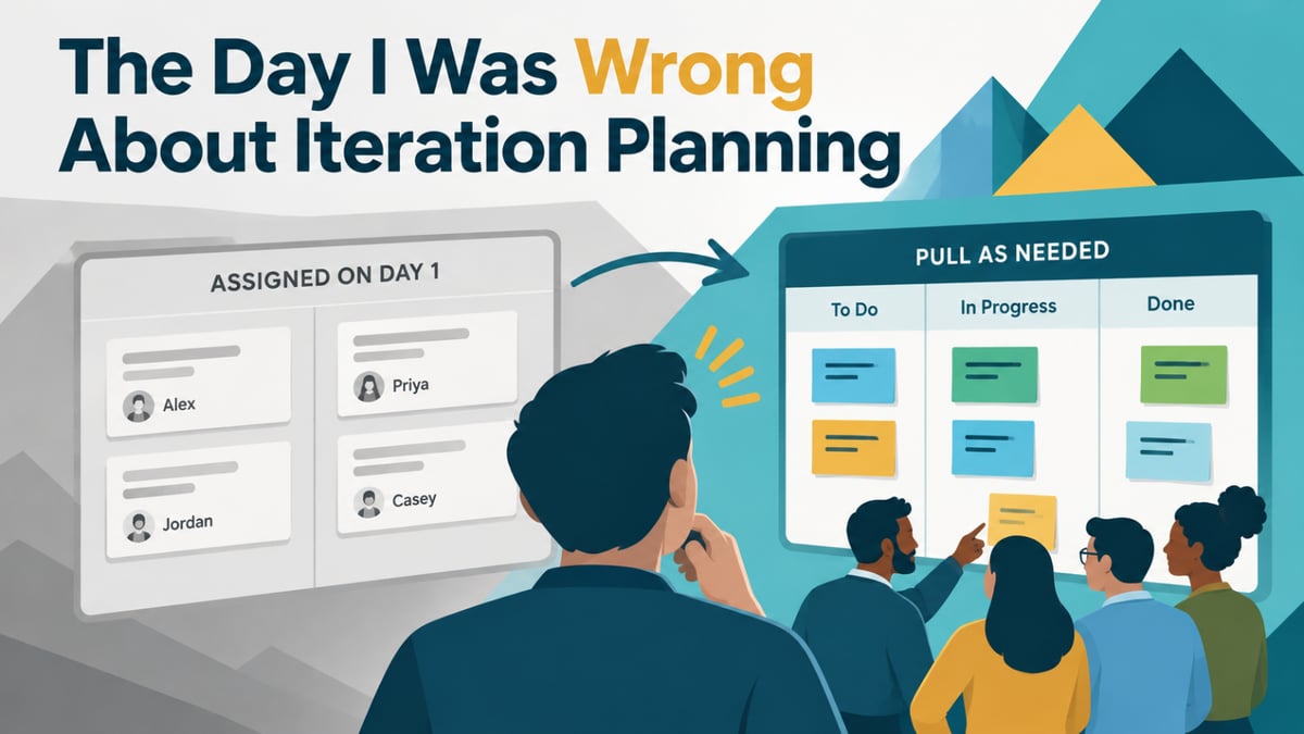 The Day I Was Wrong About Iteration Planning