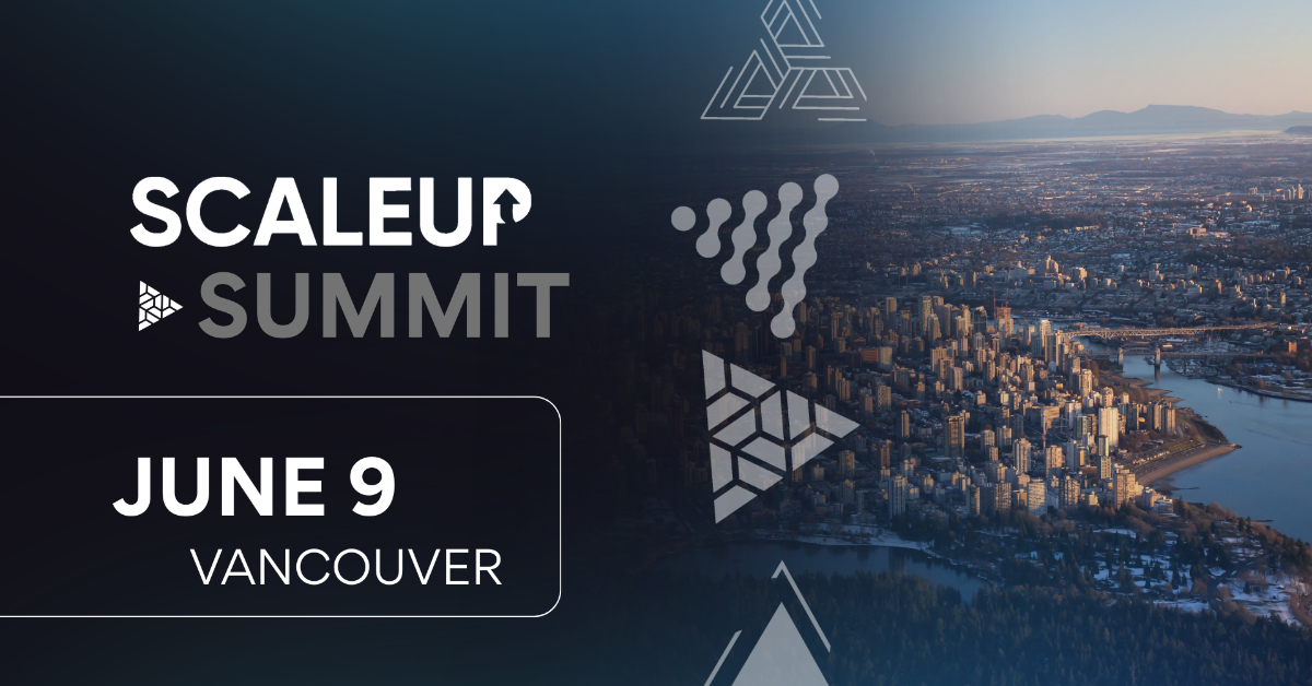 ScaleUP Summit | Vancouver