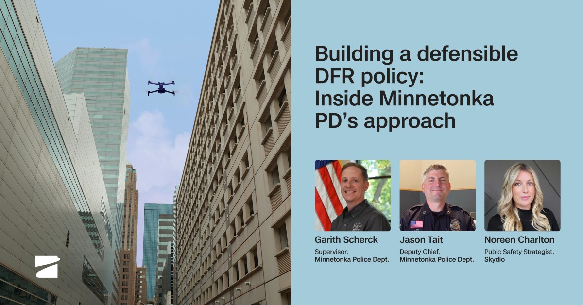 Building a defensible DFR policy: Inside Minnetonka PD’s approach
