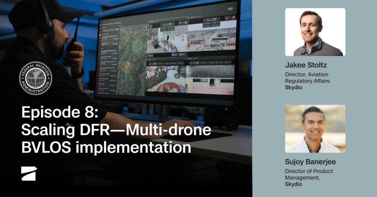 Episode 8: Scaling DFR - Multi-drone BVLOS implementation
