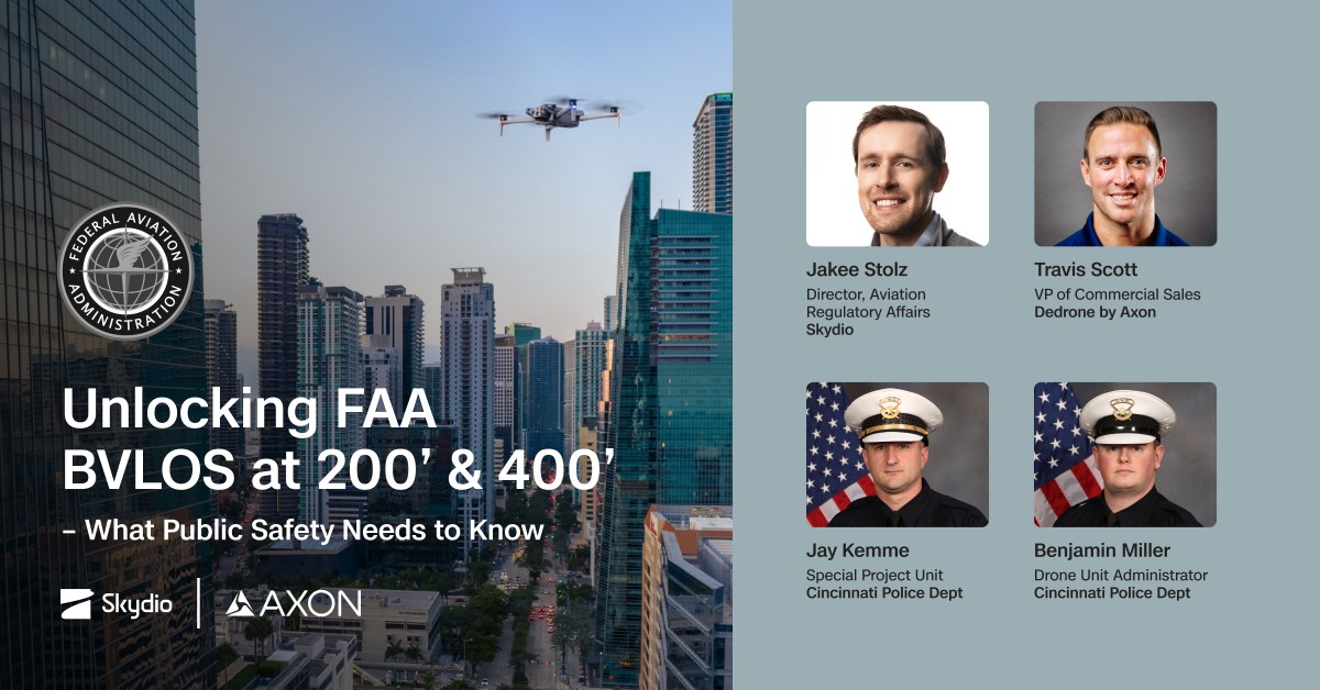 Episode 5: Unlocking FAA BVLOS at 200’ & 400’—What Public Safety Needs to Know