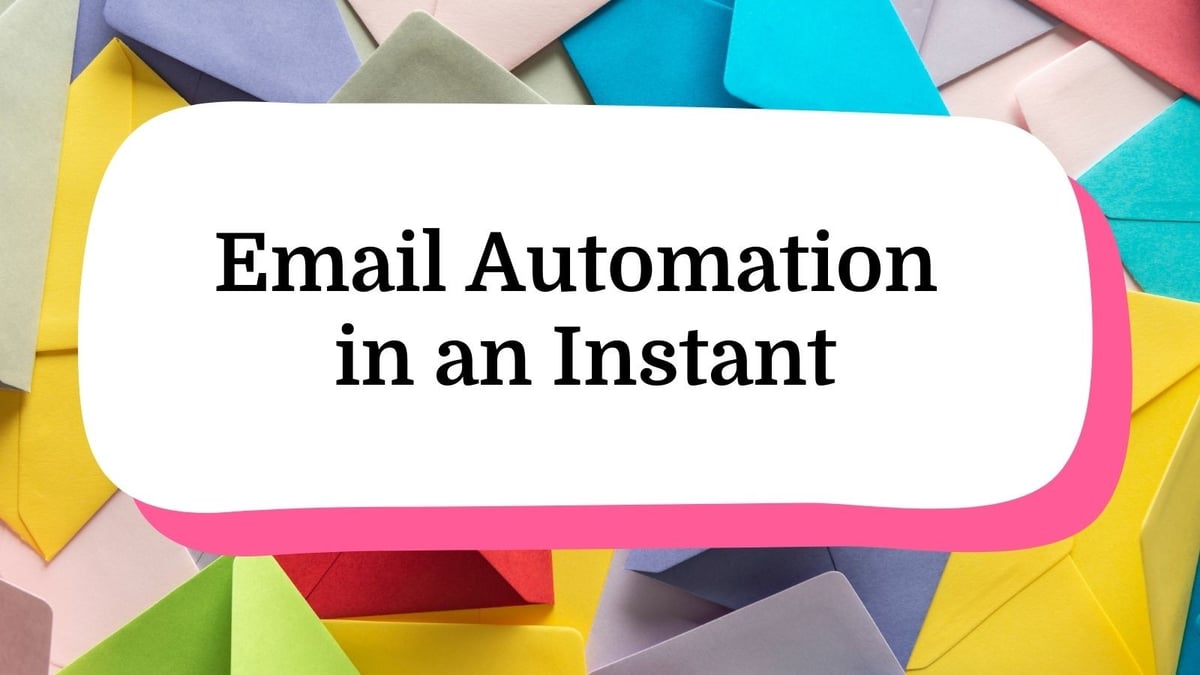 Email Automation in an Instant
