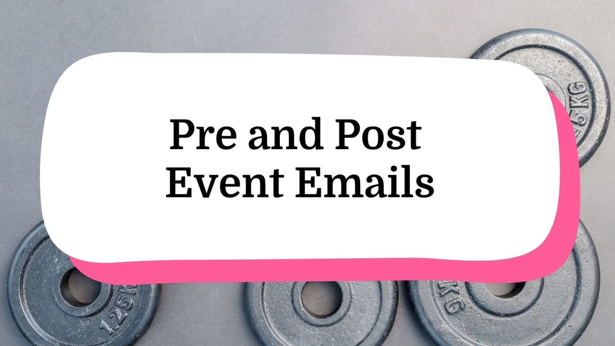 Pre and Post Event Emails
