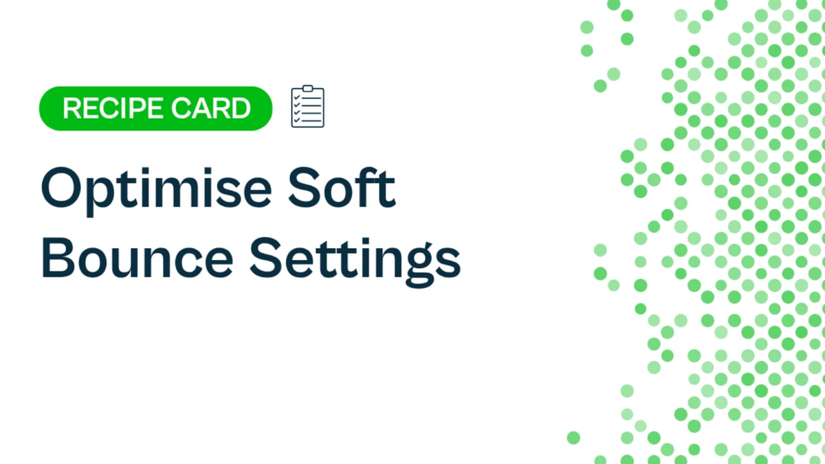 Recipe: Optimise Soft Bounce Settings
