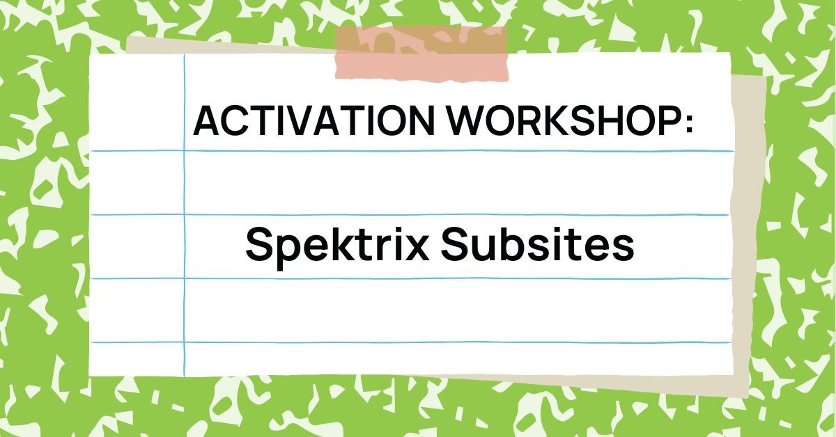 Activation Workshop: Spektrix Subsites