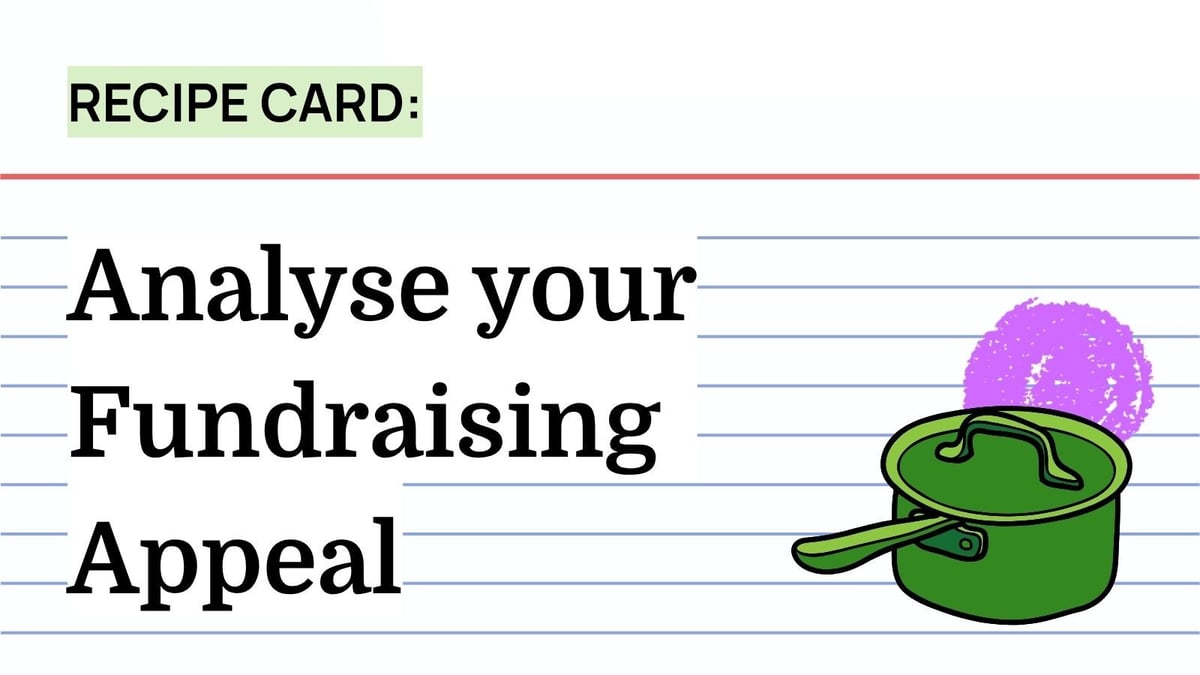 Recipe: Analyse your Fundraising Appeal