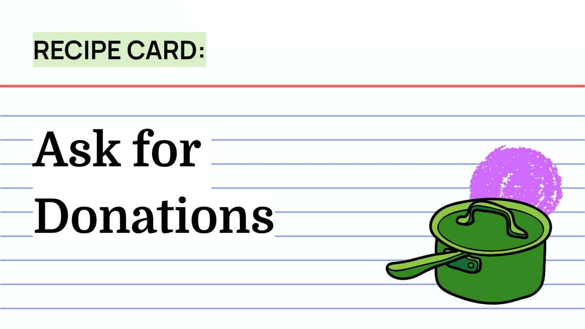 Recipe: Ask for Donations