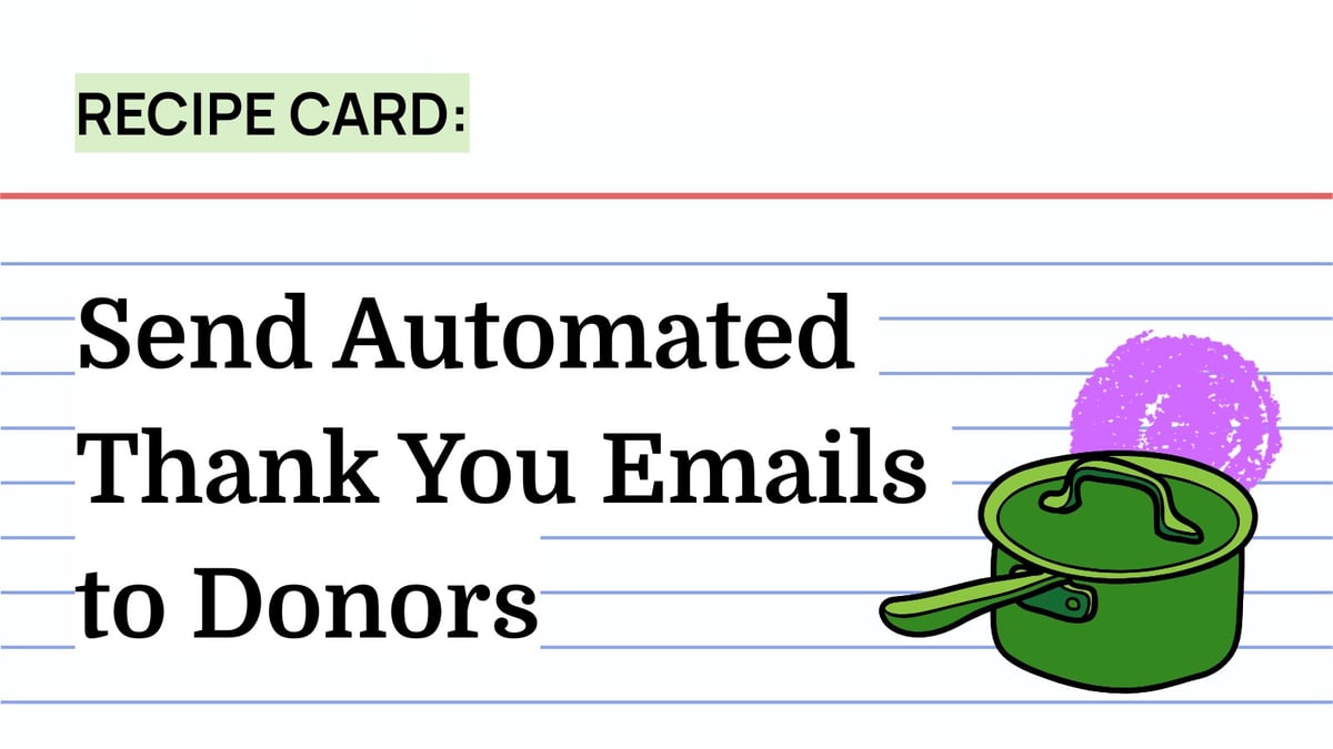 Recipe: Send Automated Thank You Emails to Donors