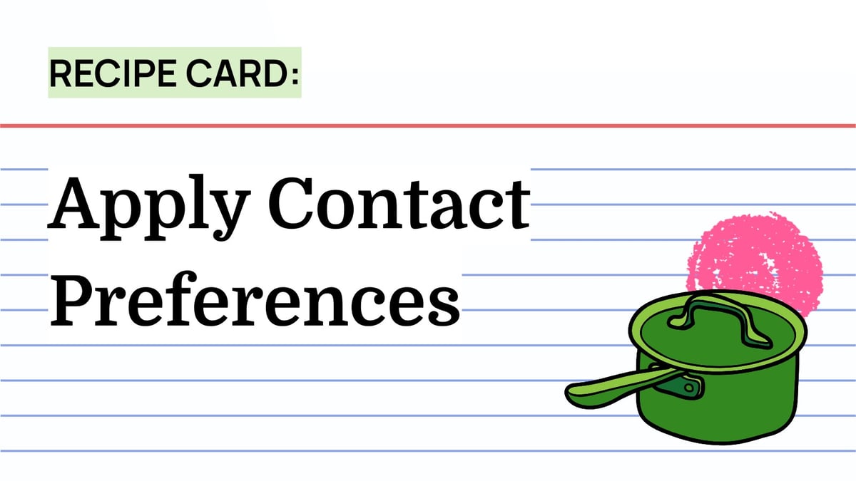 Recipe: Apply Contact Preferences