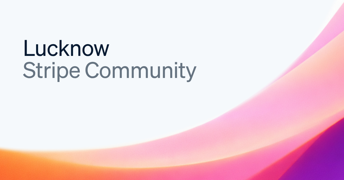 Stripe Lucknow Community first meetup