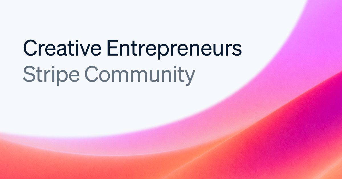 Stripe Community Creative Entrepreneurs: Launch event