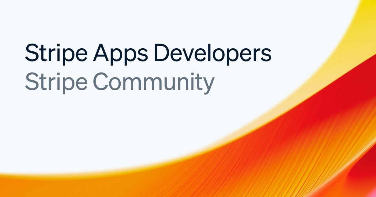 Stripe App Developers community meetup