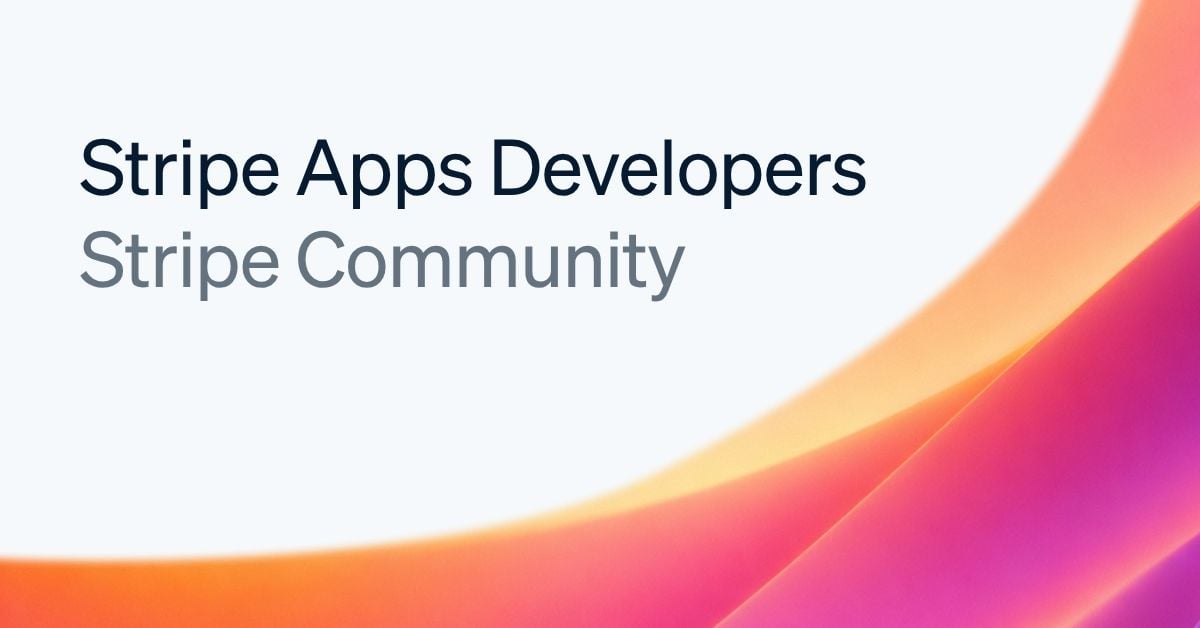 Stripe App Developers community meetup