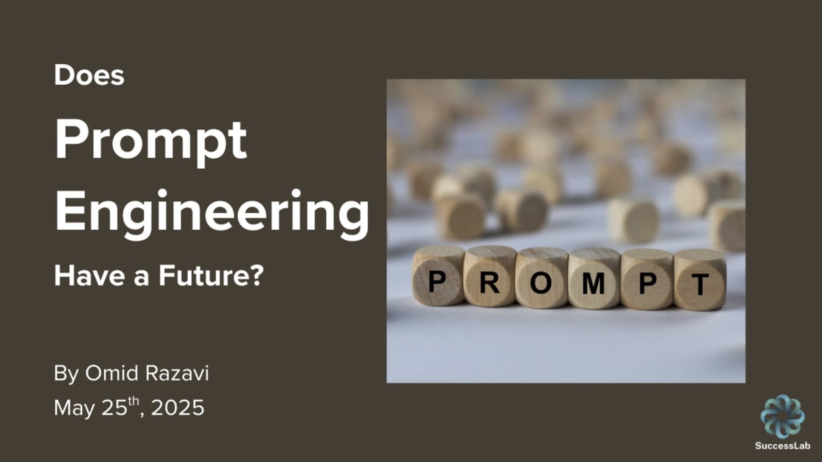 Does Prompt Engineering Have a Future?