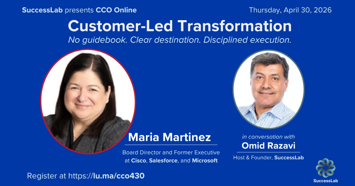 Customer-Led Transformation: No guidebook. Clear destination. Disciplined execution.