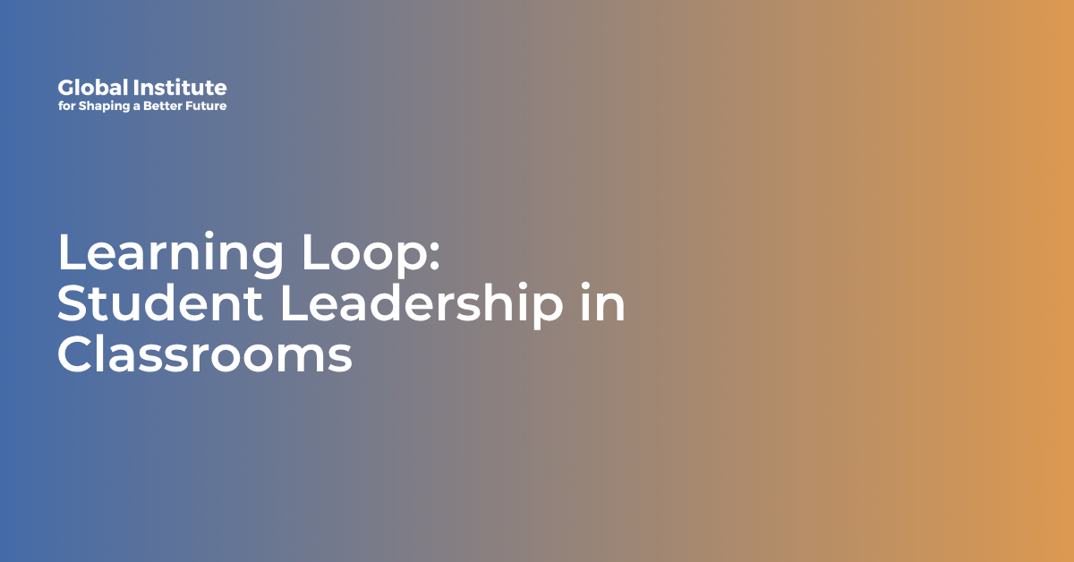 Learning Loop: Student Leadership in Classrooms