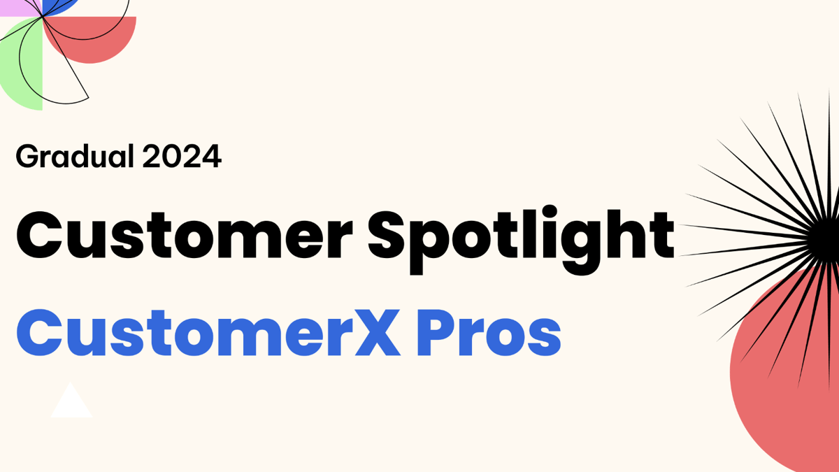 Customer Spotlight: CustomerX Pros