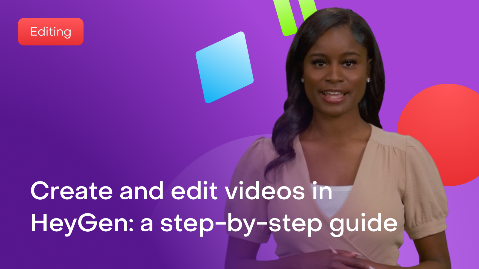 How to create and edit videos in HeyGen: a step-by-step guide