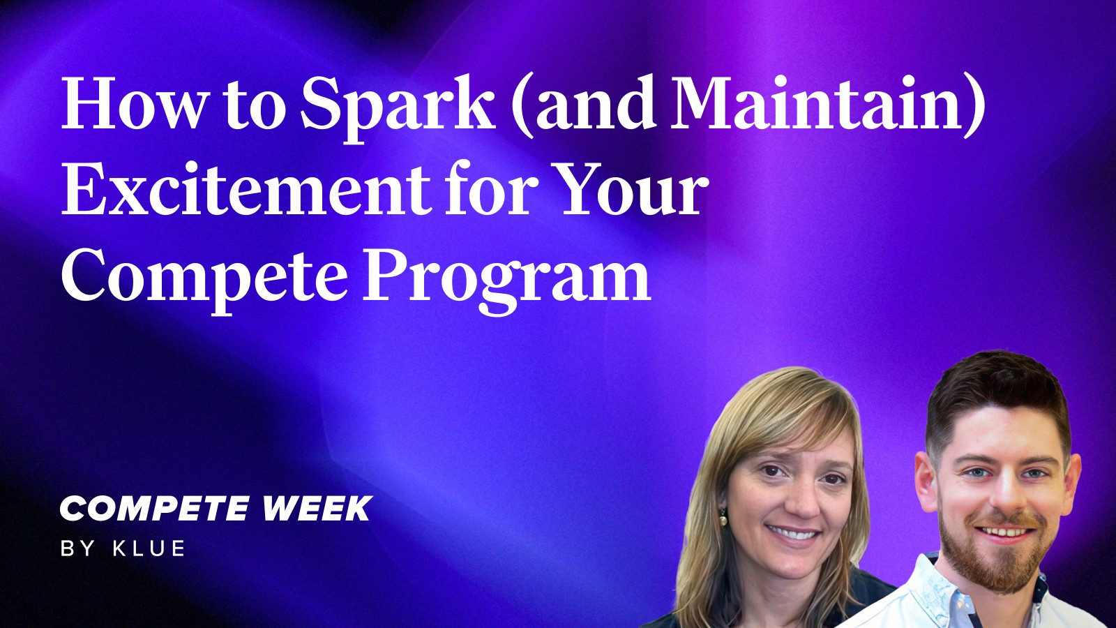 How to Spark (and Maintain) Excitement for Your Compete Program