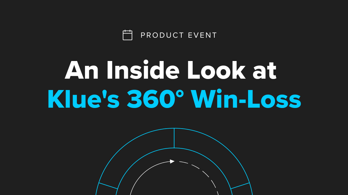 An Inside Look At Klue's New 360° Win-Loss