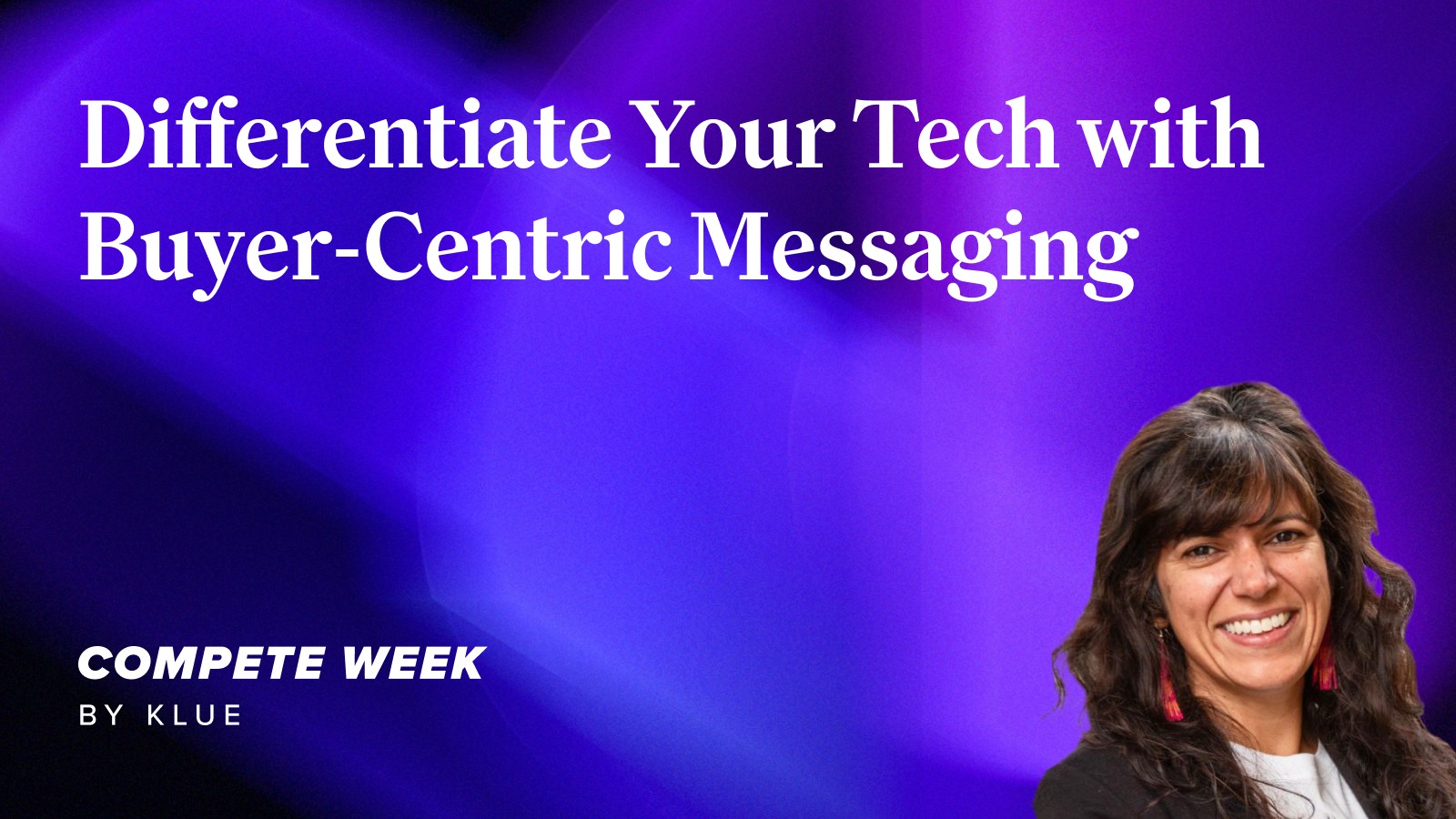 Differentiate Your Tech With Buyer-Centric Messaging