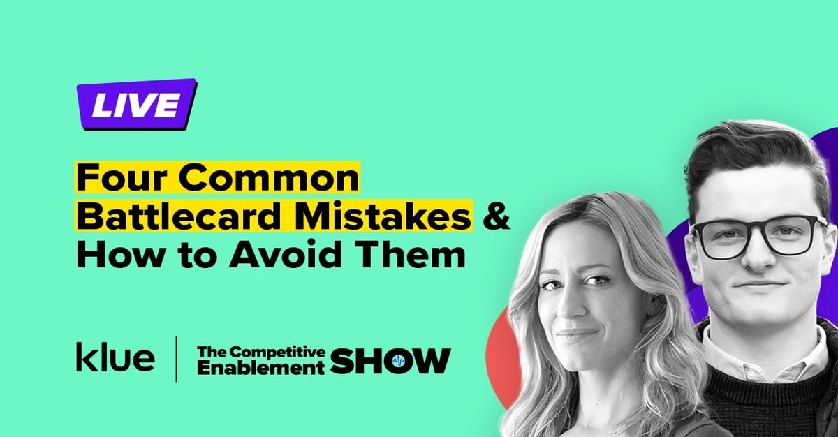CE Live: Four Common Battlecard Mistakes & How to Avoid Them
