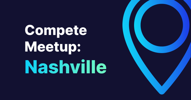 Compete Meetup: Nashville