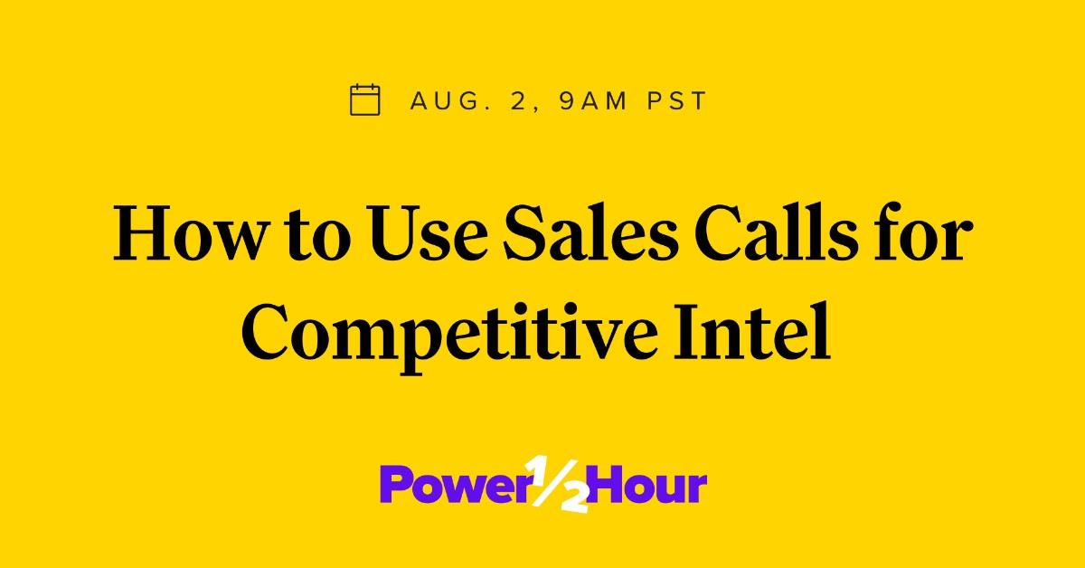 How to Use Sales Calls for Competitive Intel