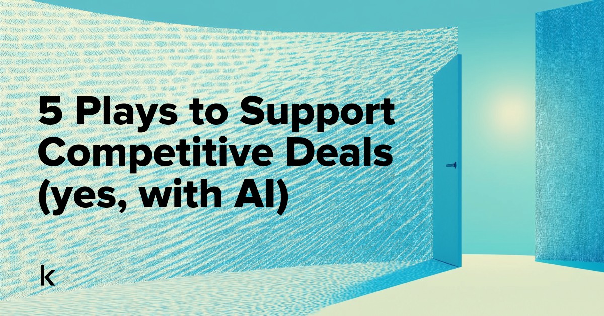5 Plays to Support Competitive Deals (yes, with AI)