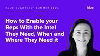 How to Enable your Reps With the Intel They Need, When and Where They Need it