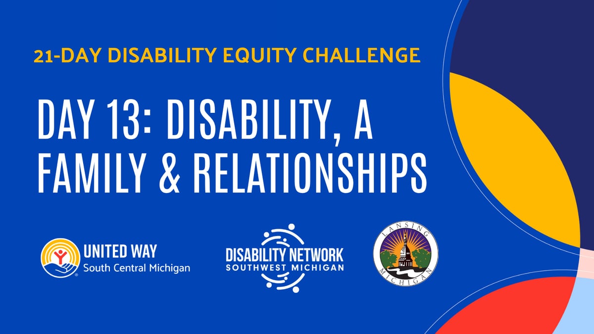 Day 13: Disability, Family, & Relationships