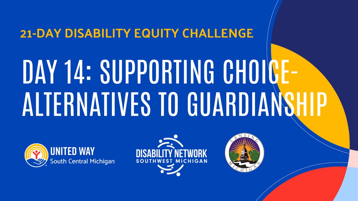 Day 14: Supporting Choice: Alternatives to Guardianship