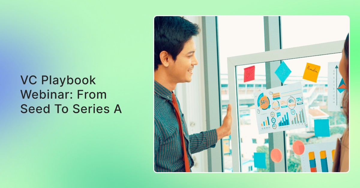 VC Playbook Webinar: From Seed to Series A