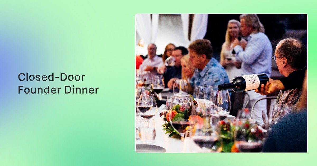 Closed-Door Founder Dinner