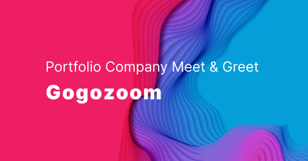 Portfolio Company Meet & Greet: Gogozoom