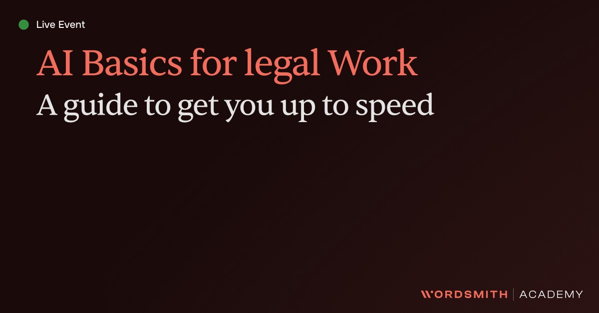 AI Basics for Legal Work: A Quick Guide To Get You Up to Speed