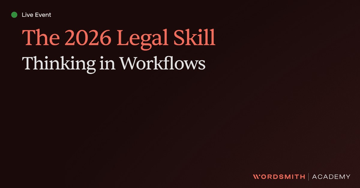 Part 2: 2026 Legal Skill: Thinking in Workflows