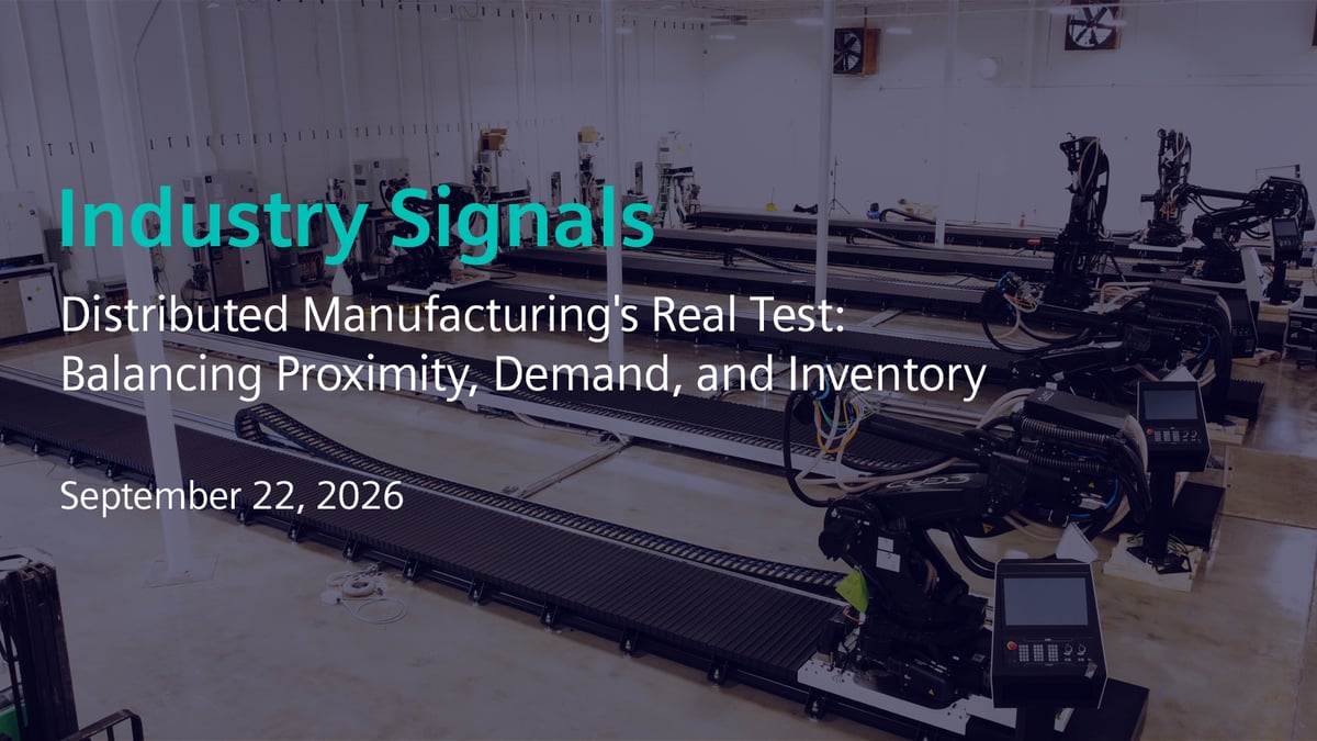 Distributed Manufacturing's Real Test: Balancing Proximity, Demand, and Inventory