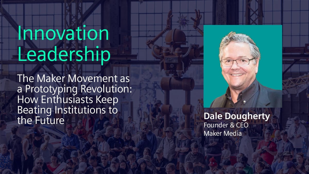 The Maker Movement as a Prototyping Revolution: An Interview With Dale Dougherty